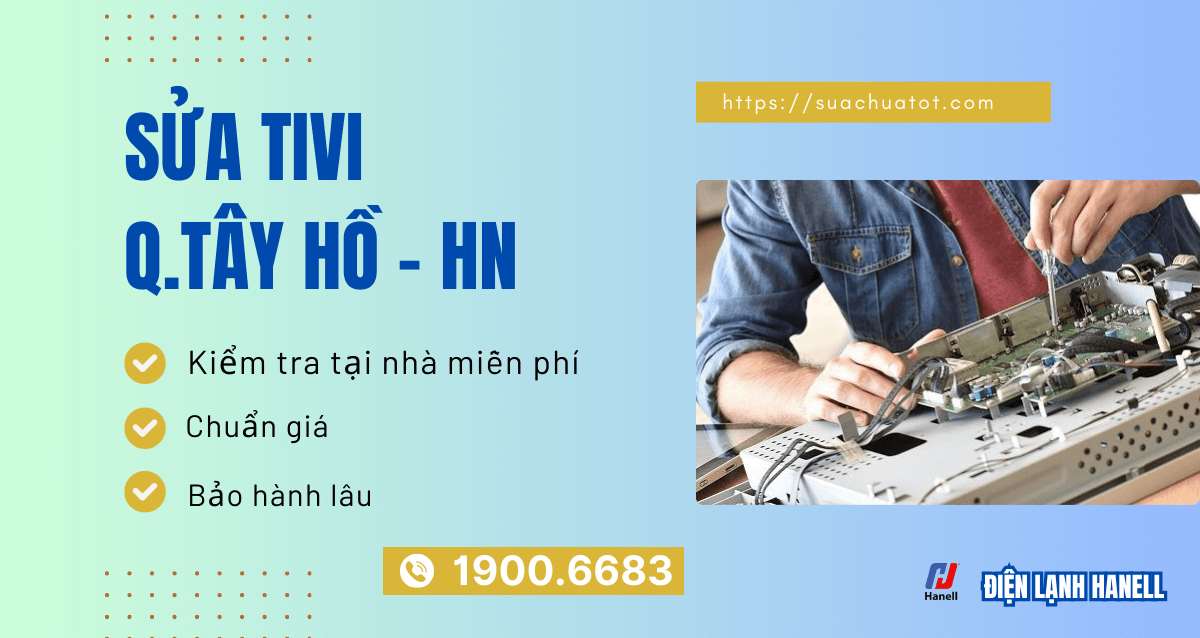 Dịch vụ sửa tivi tại nhà quận Tây Hồ đến nhanh, sửa triệt để lỗi Dịch vụ sửa tivi tại nhà quận Tây Hồ đến nhanh, sửa triệt để lỗi