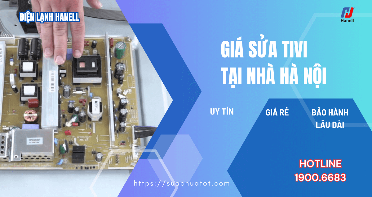 Giá sửa tivi tại Hà Nội bao nhiêu? Tham khảo bảng báo giá chi tiết